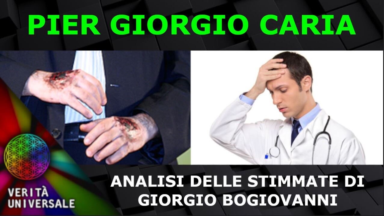 Pier Giorgio Caria - Analisi delle stimmate di Giorgio Bongiovanni