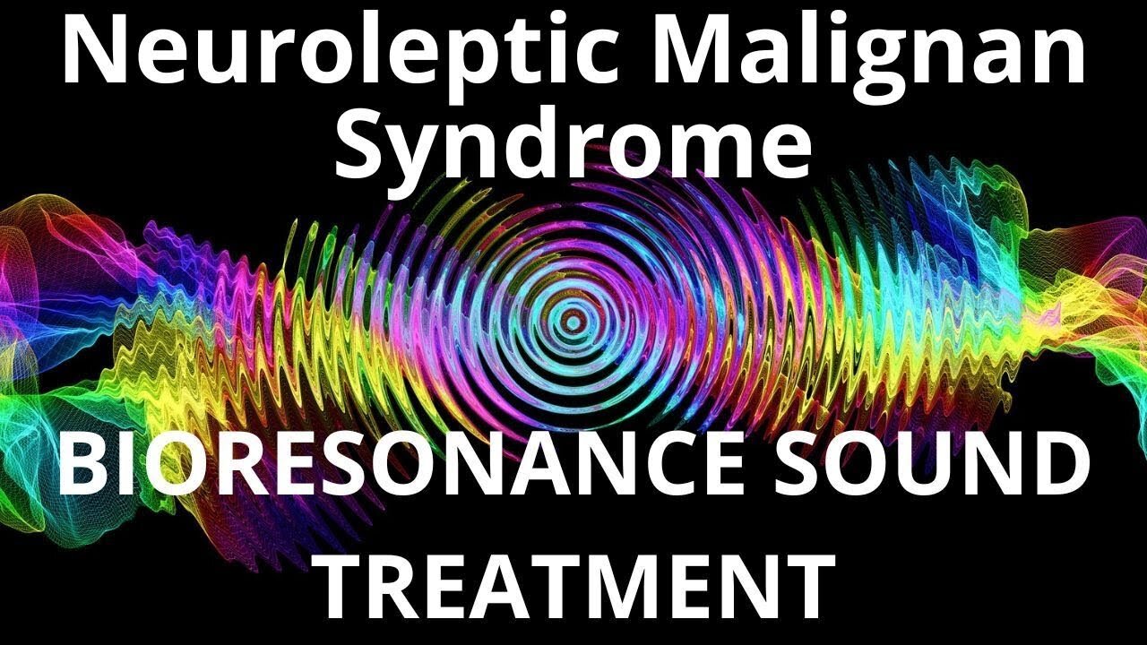 Neuroleptic Malignant Syndrome_Sound therapy session_Sounds of nature