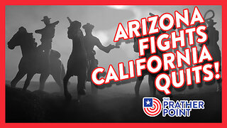 ARIZONA FIGHTS CALIFORNIA QUITS!