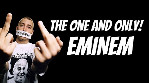 The One And Only - Eminem 🎤