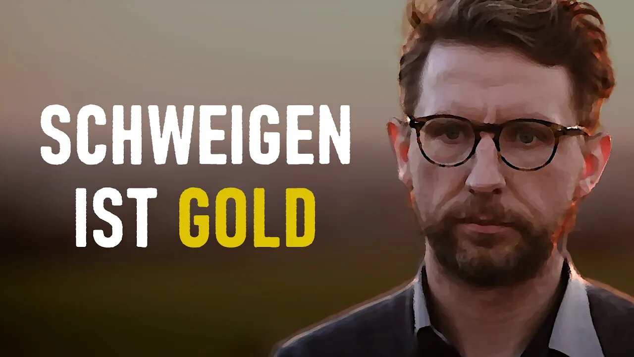 Schweigen ist Gold