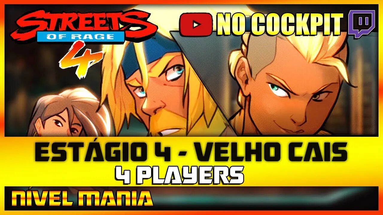 STREETS OF RAGE 4 | ESTÁGIO 4 VELHO CAIS | NÍVEL MANIA 4 PLAYERS SOR4