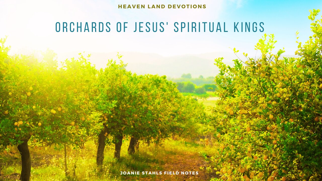 Heaven Land Devotions - Orchards Of Jesus Spiritual Kings