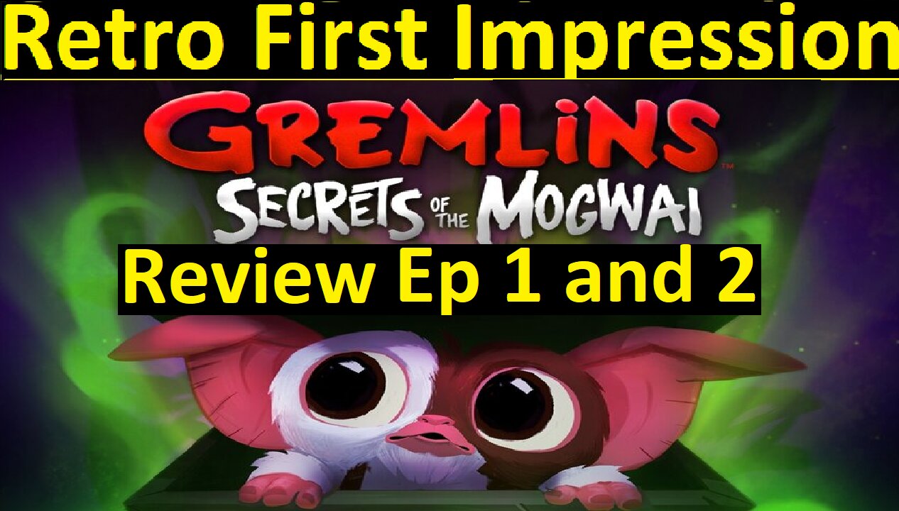 Retro cartoon Review gremlins secrtst of the mogwas Ep 1 and 2
