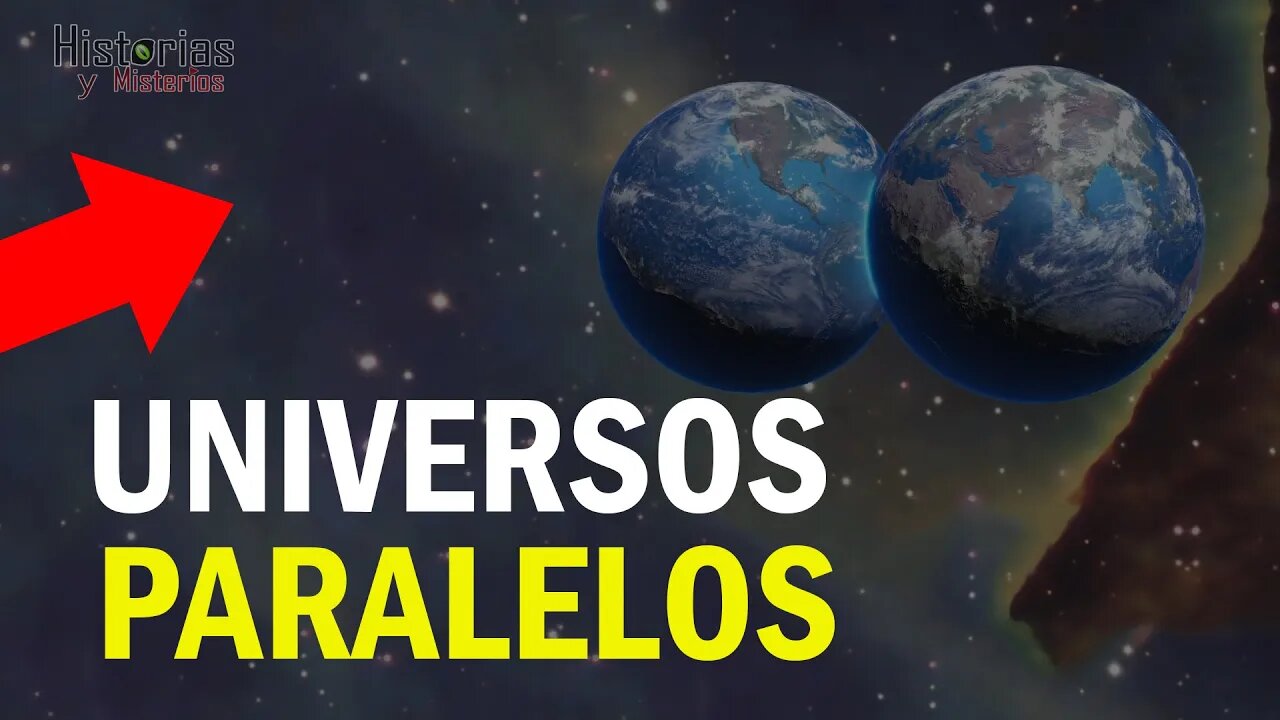 Evidencias de los UNIVERSOS PARALELOS Mundos Paralelos al nuestro ( El Efecto Mandela )