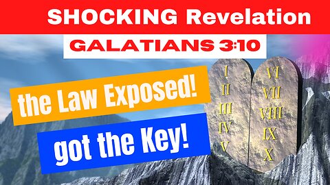 The Crushing Weight of the Law Exposed! Galatians 3:10 Holds the Key!