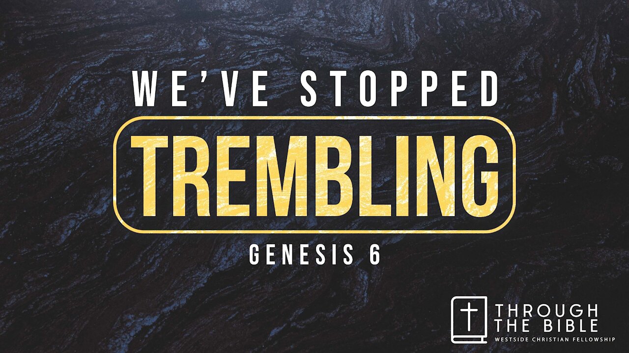 We've Stopped Trembling | Pastor Shane Idleman