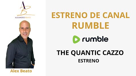 Estreno de canal en Rumble - VIVO - Alex Beato