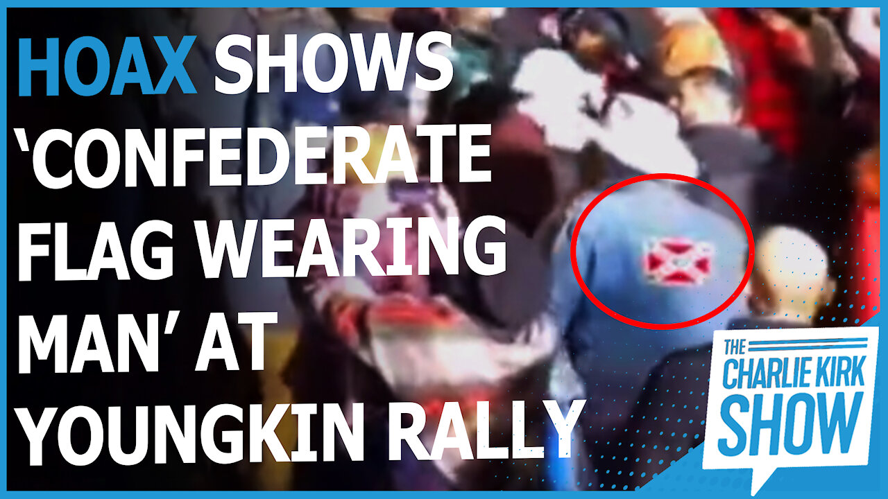 HOAX SHOWS ‘CONFEDERATE FLAG WEARING MAN’ AT YOUNGKIN RALLY