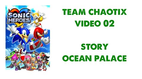 Sonic Heroes - Team Chaotix (2) - Ocean Palace