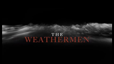 The Weathermen Trilogy by IPOT1776