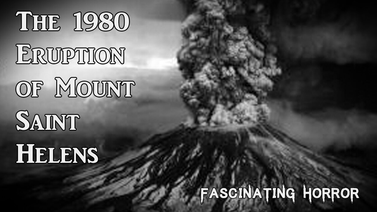 The 1980 Eruption of Mount Saint Helens | Fascinating Horror