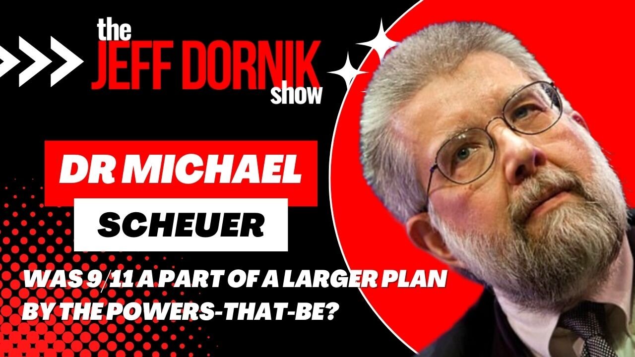 Former CIA Intelligence Officer Dr Michael Scheuer Explains Why He Believes 9/11 was a Part of a Larger Plan by the Powers-That-Be