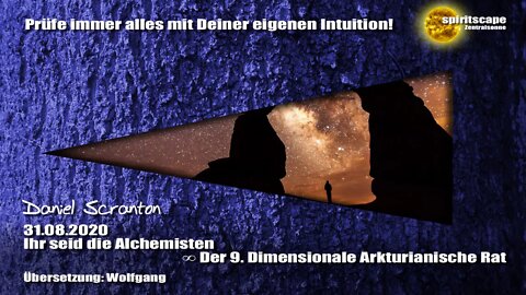 Ihr seid die Alchemisten ∞ Der 9D. Arkturianische Rat