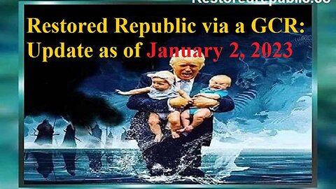 Restored Republic via a GCR Update as of January 2, 2023