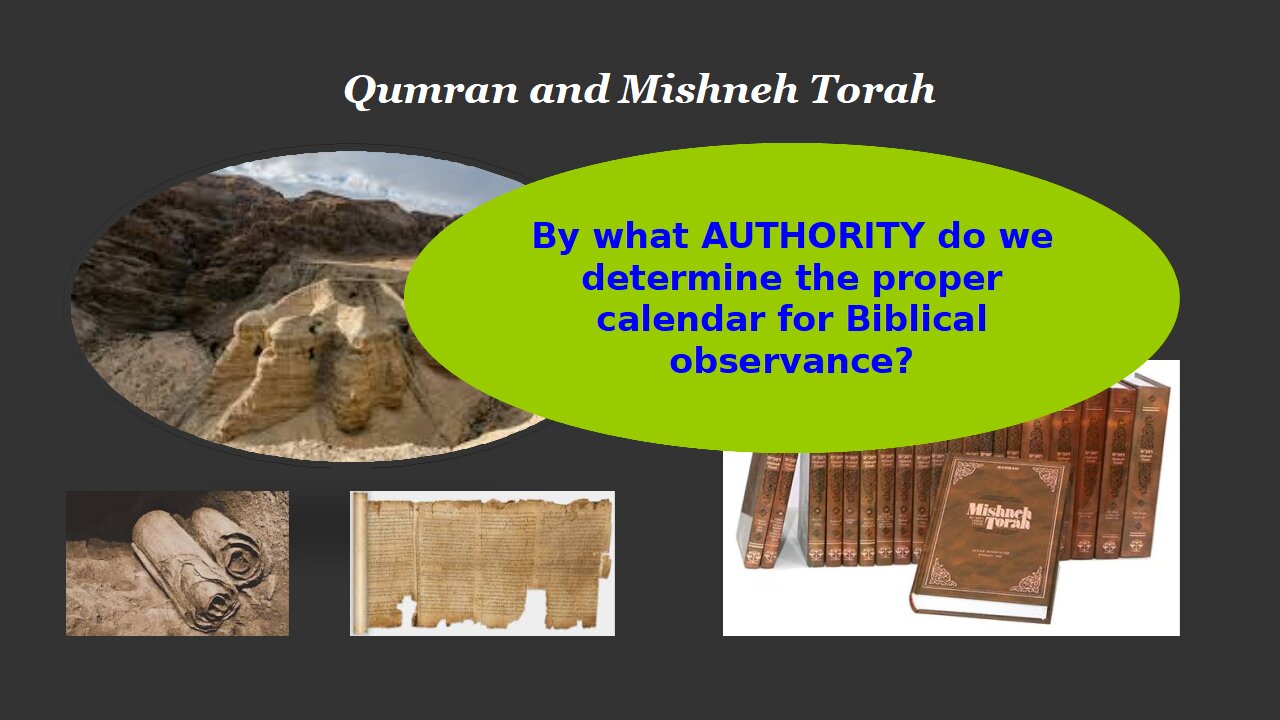 The Biblical Calendar - Qumran and Mishneh Torah