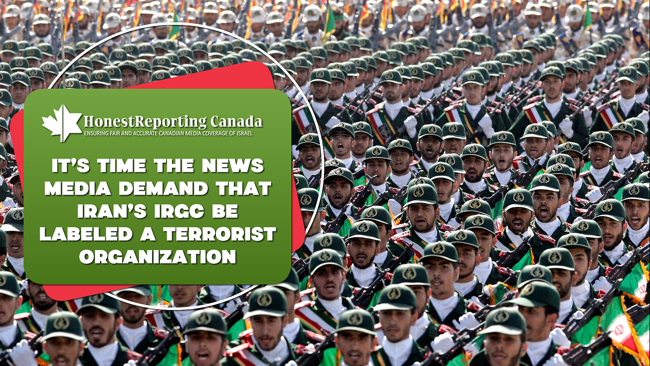 It’s Time The News Media Demand That Iran’s IRGC Be Labeled A Terrorist Organization