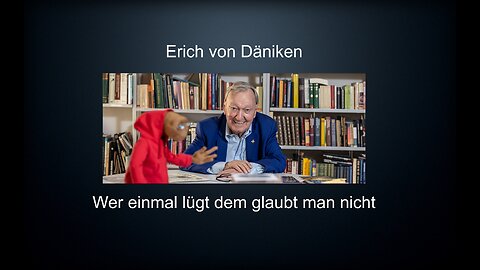 Erich von Däniken - Wer einmal lügt dem glaubt man nicht - Präastronautik Betrug Gefängnis