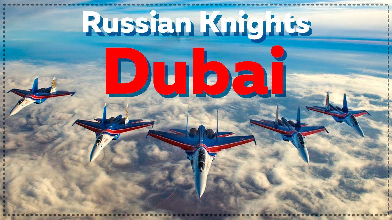 Russian Knights Dubai AirShow 2021 | Only Russians can fly like this