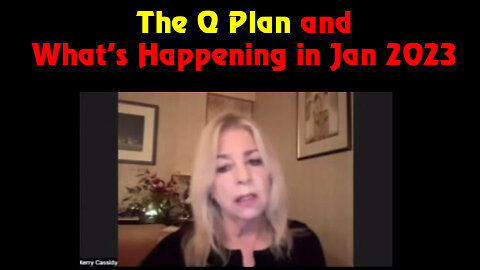 The Q Plan and What's Happening ~ Kerry Cassidy HUGE Intel