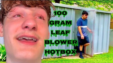 100 GRAM HOTBOX!!