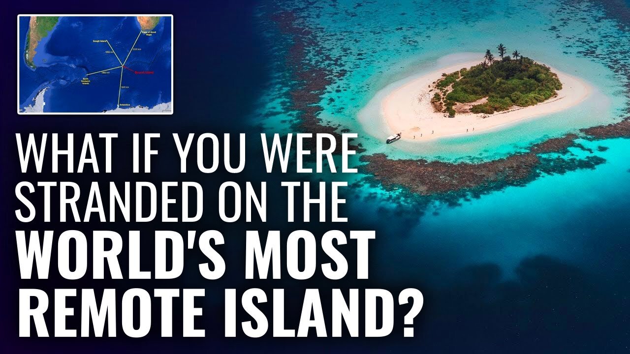 What If You Were Stranded on the World's Most Remote Island?