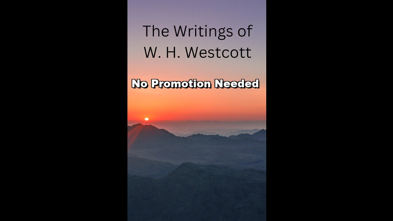 The Writings and Teachings of W. H. Westcott, No Promotion Needed