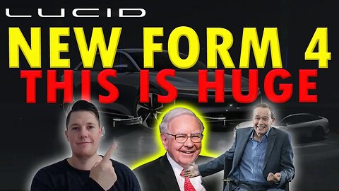 Breaking: New Lucid Form 4 Submitted │ This Could ATRACT Big Investors ⚠️ Lucid PIF