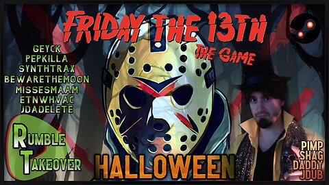 Friday The 13th - Halloween RumbleTakeover