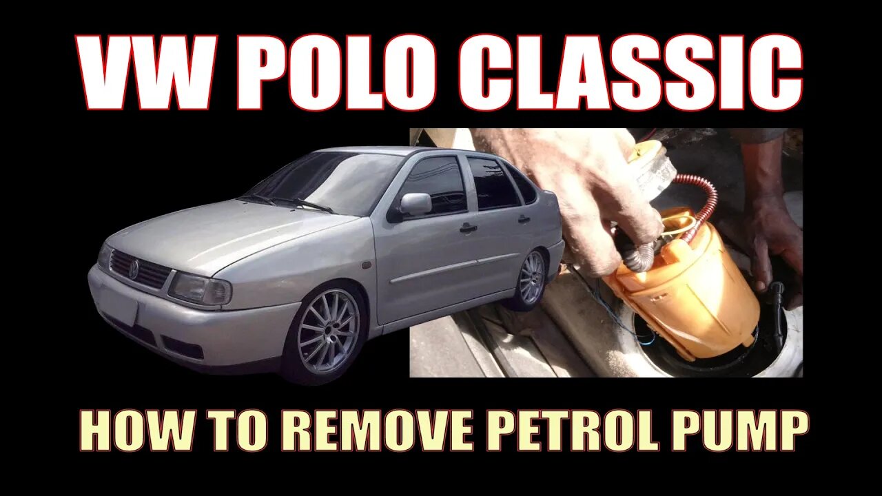 VW POLO CLASSIC - HOW TO REMOVE PETROL PUMP