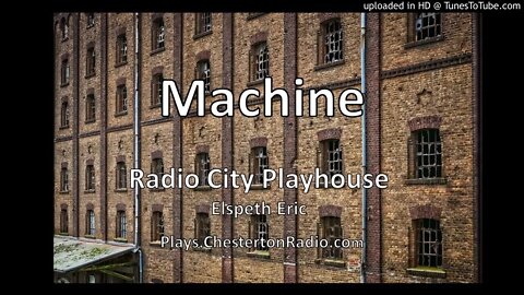 Machine - Elspeth Eric - Radio City Playhouse