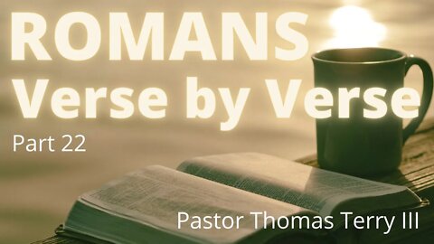 Romans Verse by Verse #22