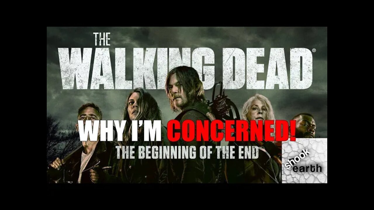 Why I'm CONCERNED about The Walking Dead's Final Season