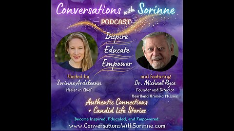 Conversations with Sorinne - Dr. Michael Ryce