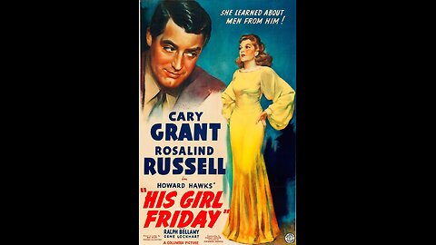 Trailer - His Girl Friday - 1940