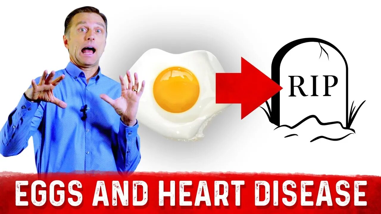 Eggs Increase Your Risk of Early Death from a Heart Attack: A FALSE STUDY! – Dr. Berg