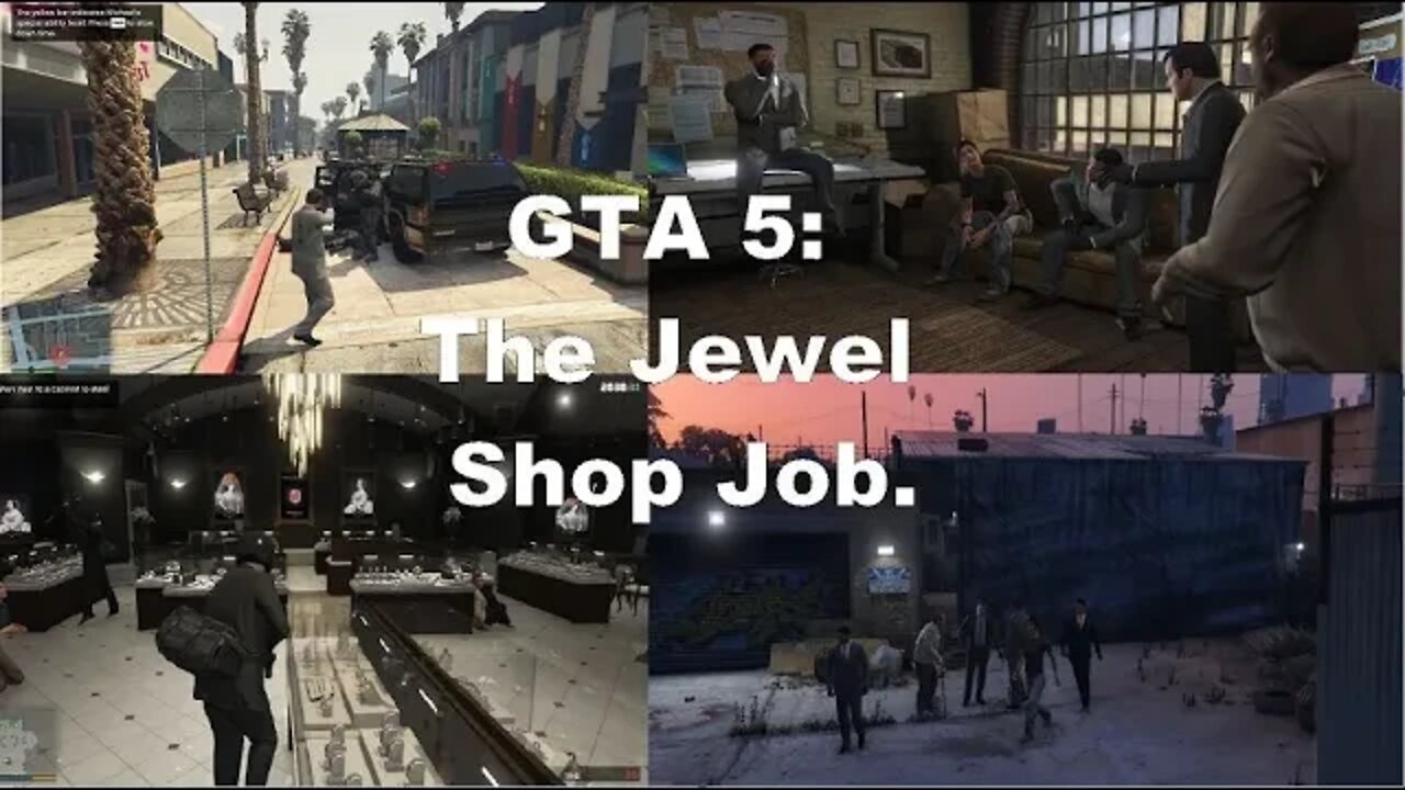 Grand Theft Auto V The Jewel Store Job