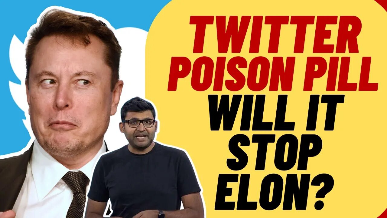 Twitter Uses POISON PILL To Stop Elon Musk, Can He Still Win?