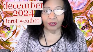 🔮 DECEMBER WEATHER : The Art of Letting Go and Moving Forward