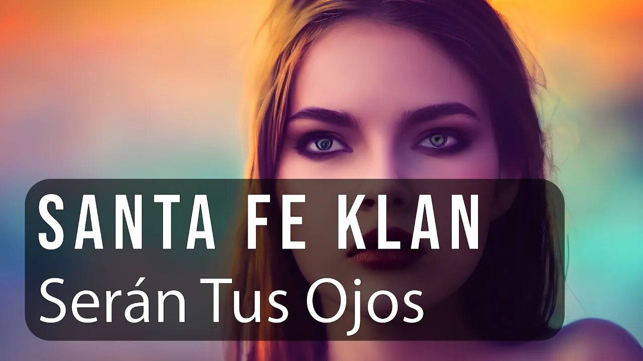 Santa Fe Klan - Seran tus ojos ♫ English - French - Spanish Lyrics