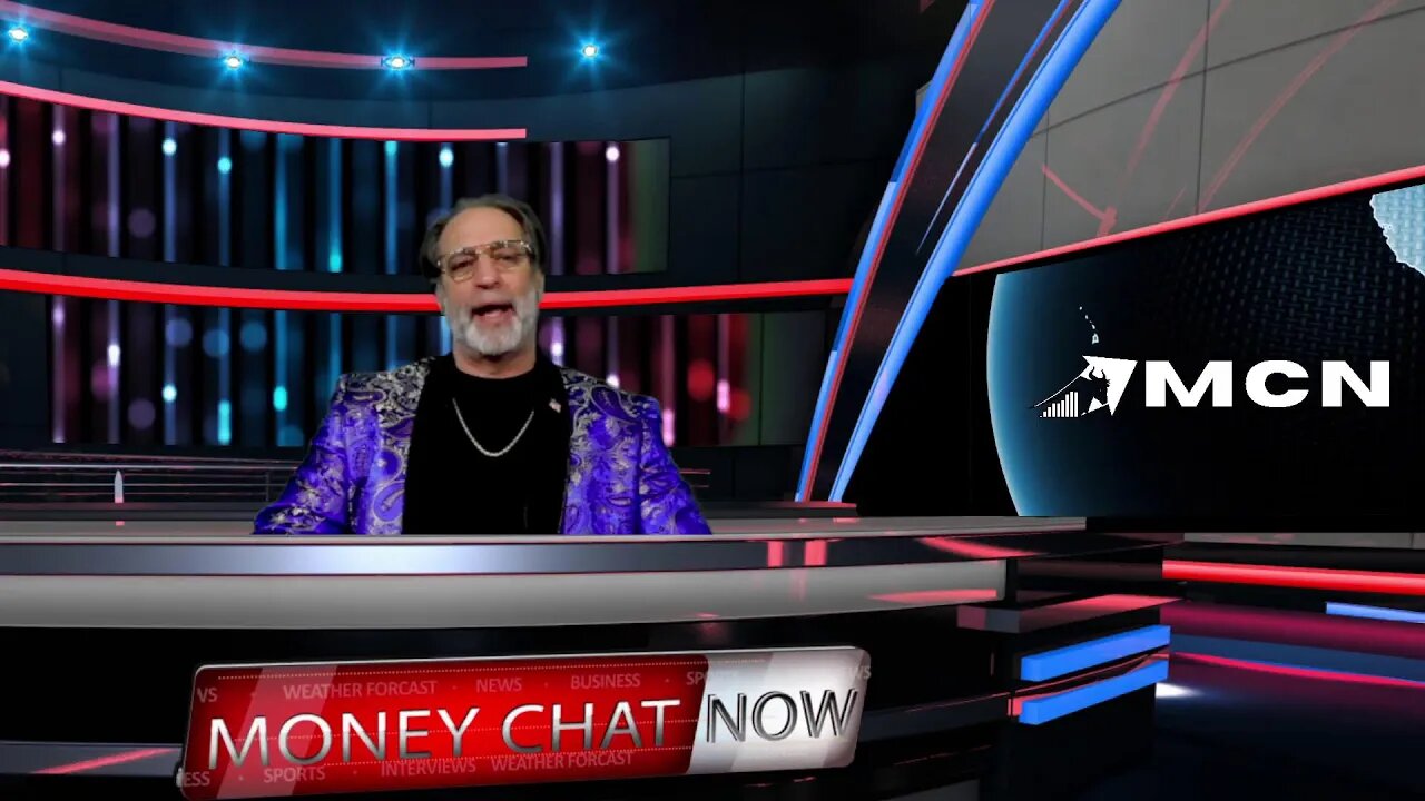 Money Chat Now (5-6-22)