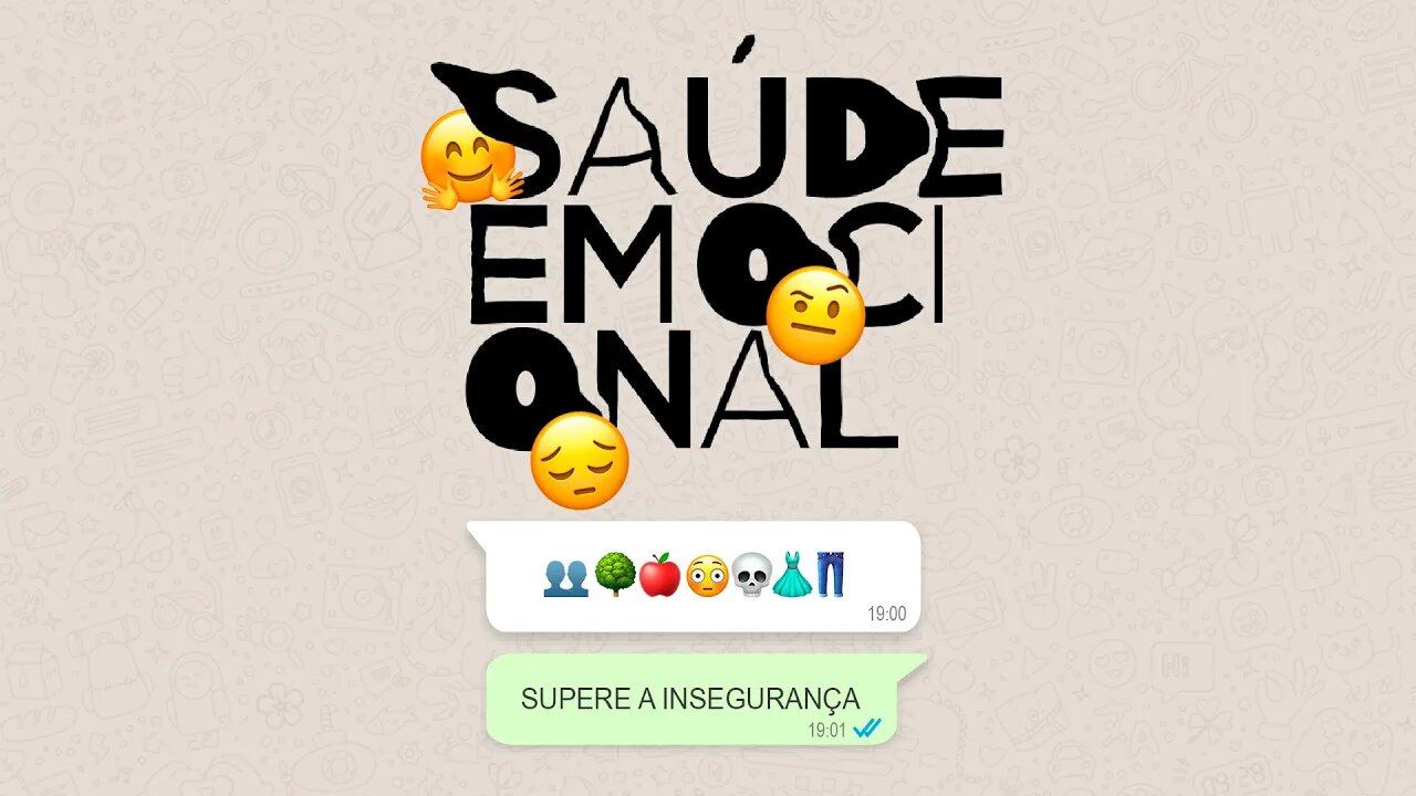 SUPERE A INSEGURANÇA - SAÚDE EMOCIONAL