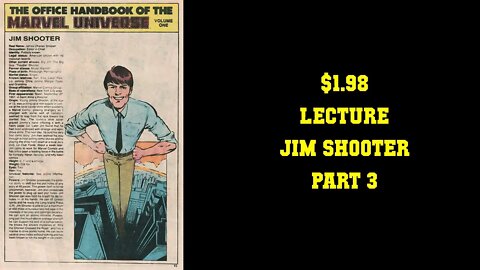 Jim Shooter's $1.98 Storytelling Lecture - Part 3