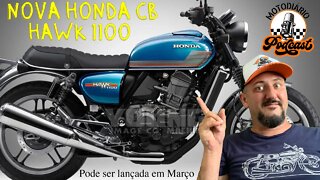 NOVA HONDA CB Hawk 1100 PODE ser LANÇADA em MARÇO