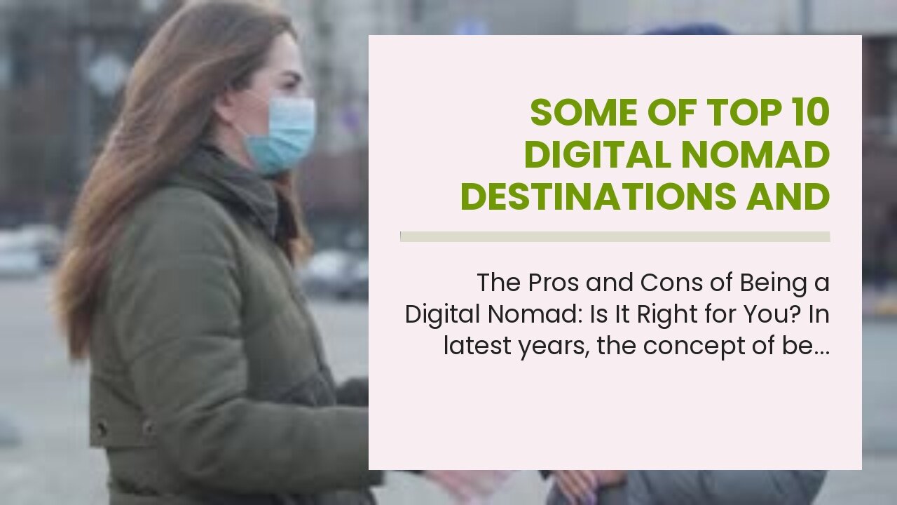 Some Of Top 10 Digital Nomad Destinations and Why They're Perfect for Remote Work