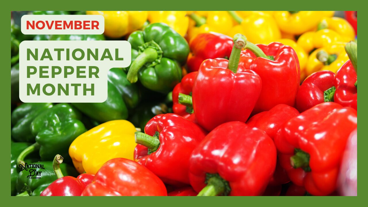 NATIONAL PEPPER MONTH | November