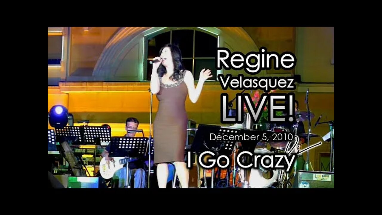 I GO CRAZY - Regine Velasquez LIVE at Eastwood (December 5, 2010)