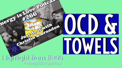 OCD & Towels