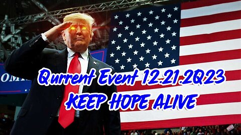 Qurrent Event 12.21.2Q23 - Keep Hope Alive