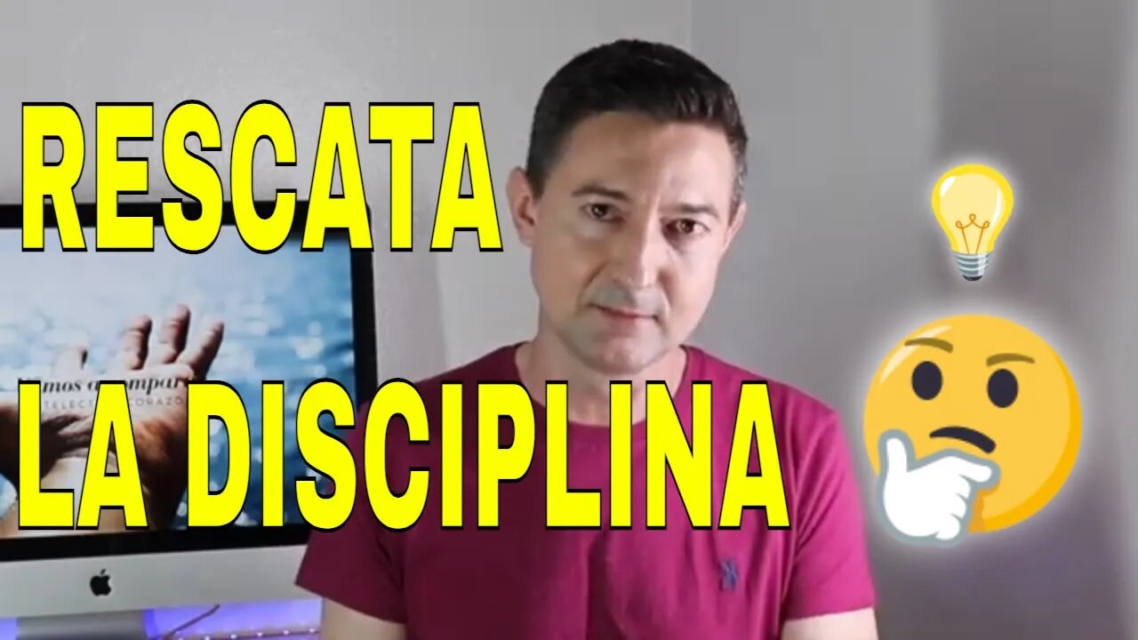 Necesitamos rescatar la disciplina